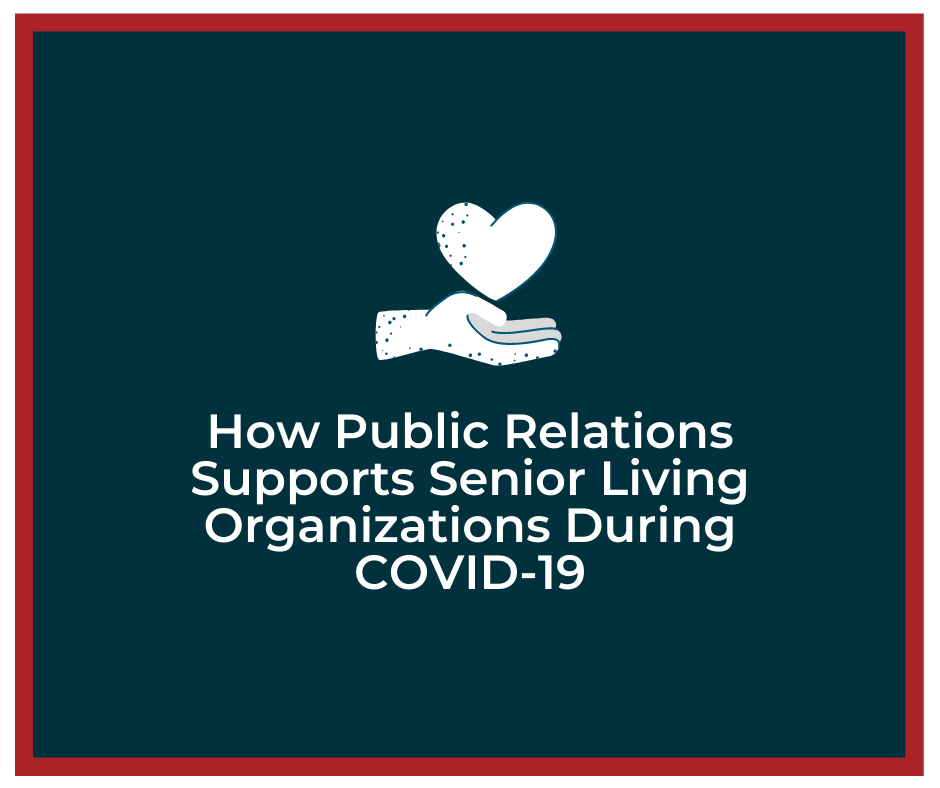 Response & Recovery: How PR Supports Senior Living During COVID-19