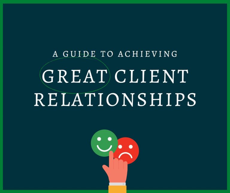 A Guide to Achieving Great Client Relationships